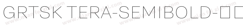 GRTSK TERA-SEMIBOLD字体转换